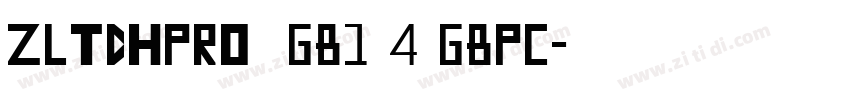 ZLTDHPro  GB1 4 GBpc字体转换